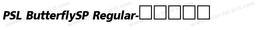PSL ButterflySP Regular字体转换